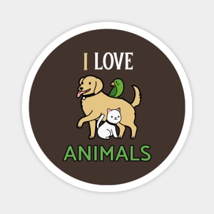 I LOVE ANIMALS Magnet